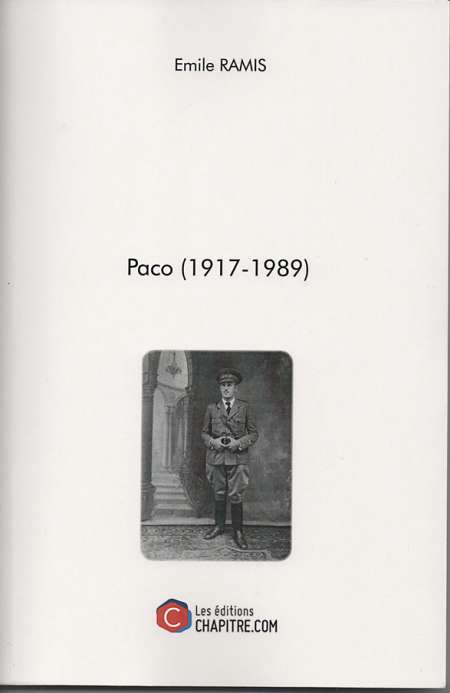 Livre d'Emile RAMIS "PACO 1917-1989"